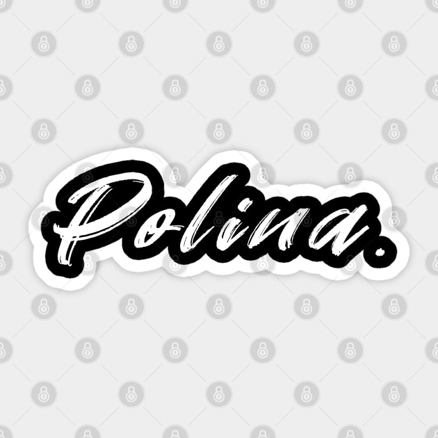 Polina Girl Name T-Shirt Sticker by CanCreate